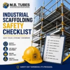 Industrial Scaffolding Safety Checklist featuring steel scaffolding structure, safety helmet, and inspection checklist for safe construction practices by M.B. Tubes.